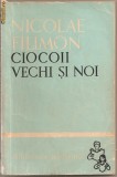 Nicolae Filimon - Ciocoii vechi și noi ( vol. 1 )