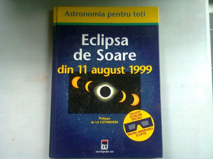 ECLIPSA DE SOARE DIN 11 AUGUST 1999 - PHILIPPE DE LA COTARDIERE