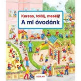 Keress, tal&aacute;lj, mes&eacute;lj! - A mi &oacute;vod&aacute;nk - Susanne Gernh&auml;user