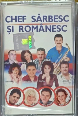 Chef S&amp;acirc;rbesc și Rom&amp;acirc;nesc , casetă audio sigilată cu muzică de petrecere foto