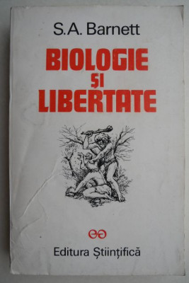 Biologie si libertate - S. A. Barnett foto