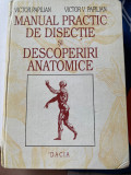 Manual Practic de disectie si descoperiri anatomice, Victor Papilian