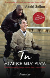 Cumpara ieftin Tu mi-ai schimbat viata | Abdel Sellou, Bestseller