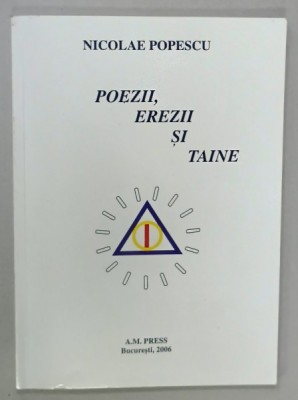 POEZII , EREZII SI TAINE de NICOLAE POPESCU , 2006 foto