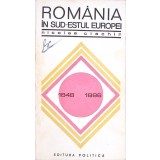 ROMANIA IN SUD-ESTUL EUROPEI 1848-1886-NICOLAE CIACHIR-264614