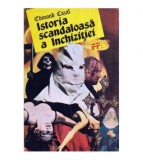 Edmond Cazal - Istoria scandaloasa a Inchizitiei - 118507