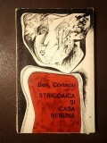 Ben. Corlaciu (autograf / dedicație) - Strigoaica și casa nebună (nuvele)