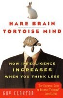 Hare Brain, Tortoise Mind: How Intelligence Increases When You Think Less foto
