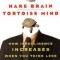 Hare Brain, Tortoise Mind: How Intelligence Increases When You Think Less
