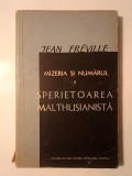 Jean Freville - Mizeria și numărul. Sperietoarea malthusianistă (1957) (sublinieri creion)