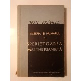 Jean Freville - Mizeria și numărul. Sperietoarea malthusianistă (1957) (sublinieri creion)