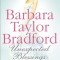 Barbara Taylor Bradford - Unexpected Blessings