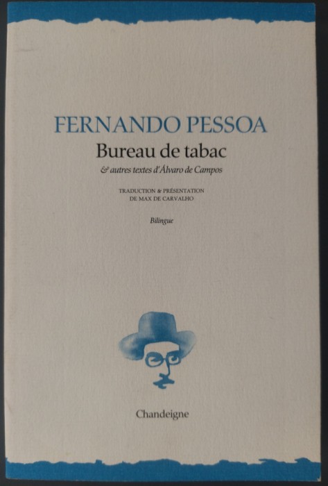 FERNANDO PESSOA(ALVARO DE CAMPOS):BUREAU DE TABAC/TABACARIA(ED BILINGVA FRA-POR)