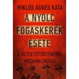 A nyolc fogasker&eacute;k esete - Mikl&oacute;s &Aacute;gnes Kata