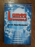 Lumea invizibila - H.C. Raoul Montandon / R3P5S