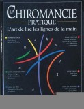 La chiromancie pratique. L'art de lire les lignes de la main - Roz Levine (editie in limba franceza)