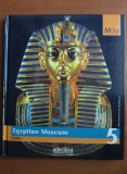 Egyptian Museum. Cairo (colectia Marile Muzee ale Lumii, nr. 5)