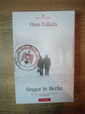 SINGUR IN BERLIN de HANS FALLADA , 2012 foto