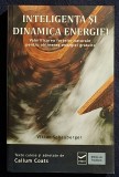 Inteligenta si dinamica energiei - Callum Coats