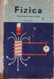 FIZICA. MANUAL PENTRU ANUL III LICEU, SECTIA REALA-A. NEGULESCU, M. ONCESCU, I. PETRESCU-PRAHOVA, M. PETRES-343640
