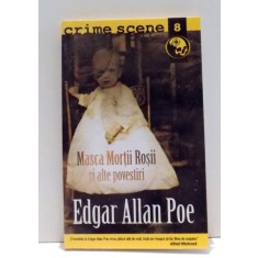 MASCA MORTII ROSII SI ALTE POVESTIRI de EDGAR ALLAN POE , 2008