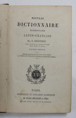 NOUVEAU DICTIONNAIRE ELEMENTAIRE LATIN - FRANCAIS par J. GEOFFROY , 1870 foto