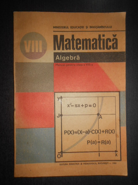 Ioan Craciunel - Matematica. Algebra. Manual pentru clasa a VIII-a (1988)