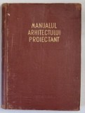 MANUALUL ARHITECTULUI PROIECTANT VOL 2 1957