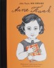 Anne Frank - Little People, Big Dreams - Isabel Sanchez Vegara - Carte biografie copii