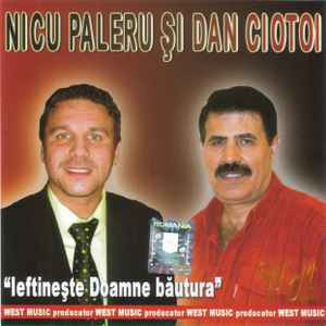 CD Nicu Paleru și Dan Ciotoi &amp;lrm;&amp;ndash; Ieftinește Doamne băutura, original foto
