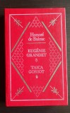 Eugenie Grandet * Taica Goriot - HONORE DE BALZAC (cartonată, stare f. bună)