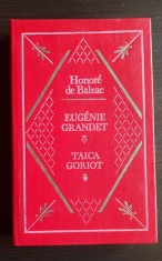 Eugenie Grandet * Taica Goriot - HONORE DE BALZAC (cartonată, stare f. bună)
