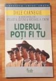 Liderul poti fi tu de Dale Carnegie &amp; Associates