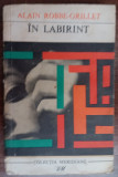 myh 416f - Alain Robbe-Grillet - In labirint - ed 1968