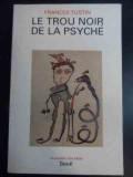 Le Trou Noir De La Psyche - Frances Tustin ,545005