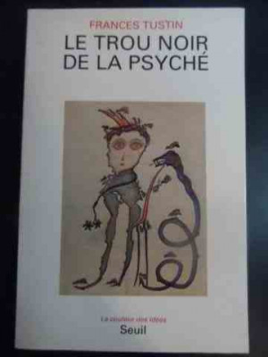 Le Trou Noir De La Psyche - Frances Tustin ,545005 foto