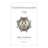 Constitutiile francmasonilor &ndash; James Anderson