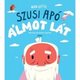 Szusi ap&oacute; &aacute;lmot l&aacute;t - Kiss Ott&oacute;