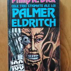 Cele trei stimate ale lui Palmer Eldritch-PHILIP K. DICK. . SF.