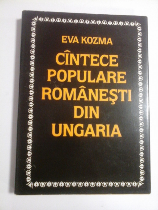 CINTECE POPULARE ROMANESTI DIN UNGARIA - EVA KOZMA