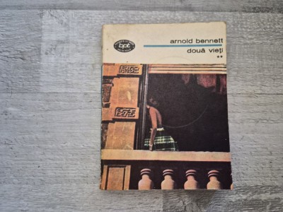 Doua vieti vol.2 de Arnold Bennett foto