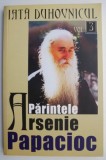 Iata duhovnicul. Parintele Arsenie Papacioc, vol. 3