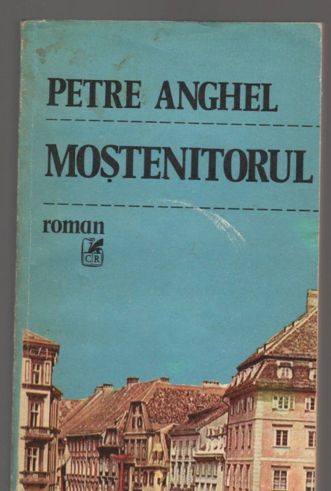 C8505 MOSTENITORUL - PETRE ANGHEL