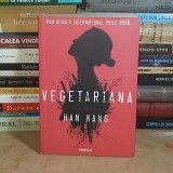 HAN KANG - VEGETARIANA ( ROMAN ) , 2016 *