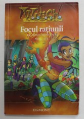 W.I.T.C.H. - FOCUL RATIUNII de MAUD MANGOLD , VOLUMUL III , 2006 foto