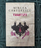 Mircea Cărtărescu - Travesti 2013, Humanitas
