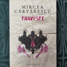 Mircea Cărtărescu - Travesti 2013