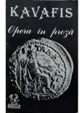 Kavafis - Opera in proza (editia 1995)
