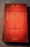 Clubul Dante Matthew Pearl, Humanitas