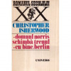 Christopher Isherwood - Domnul Norris schimba trenul - Cu bine, Berlin - 121351